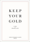 Keep Your Gold