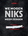We Mogen Niks Meer Zeggen