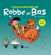 4 Dolle Avonturen van Robbe en Bas