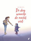 De Dag Waarop de Nacht Viel