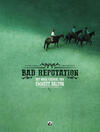 Bad Reputation 1