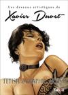 Les Dessous Artistiques de Xavier Duvet