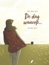 De Dag Waarop... integraal 1