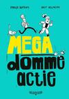 Megadomme Actie 1