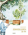 Zonnebloemen in '44