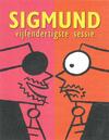 Sigmund: Vijfendertigste Sessie