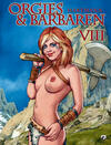 Orgies & Barbaren VIII