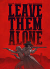 Leave Them Alone