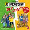 F.C. De Kampioenen: Dit of Dat?
