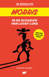 Morris: In de Schaduw van Lucky Luke