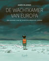 De Wachtkamer van Europa