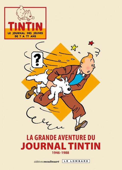 La Grande Adventure du Journal Tintin