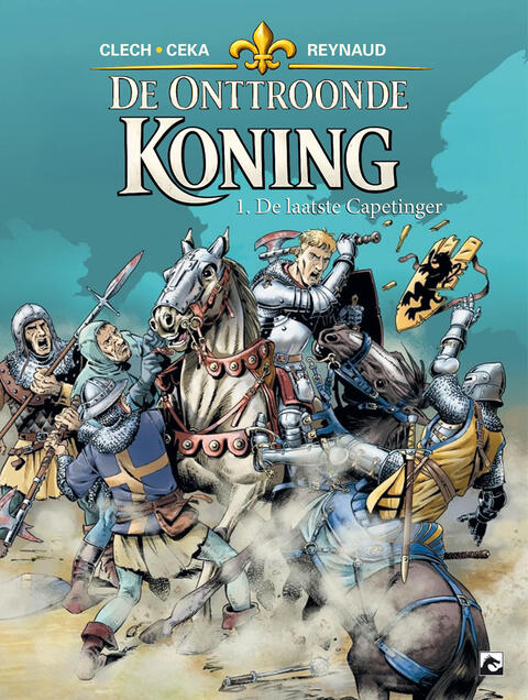 De Onttroonde Koning 1: De Laatste Capetinger