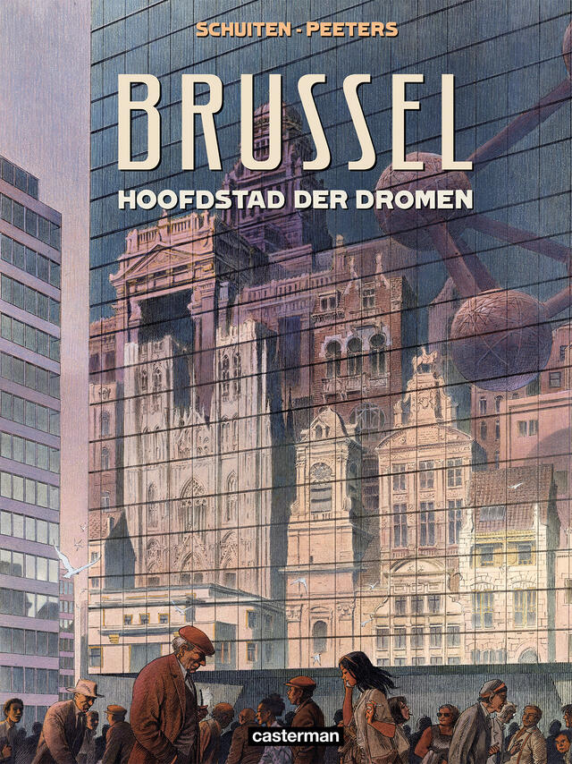 Brussel: Hoofdstad der Dromen