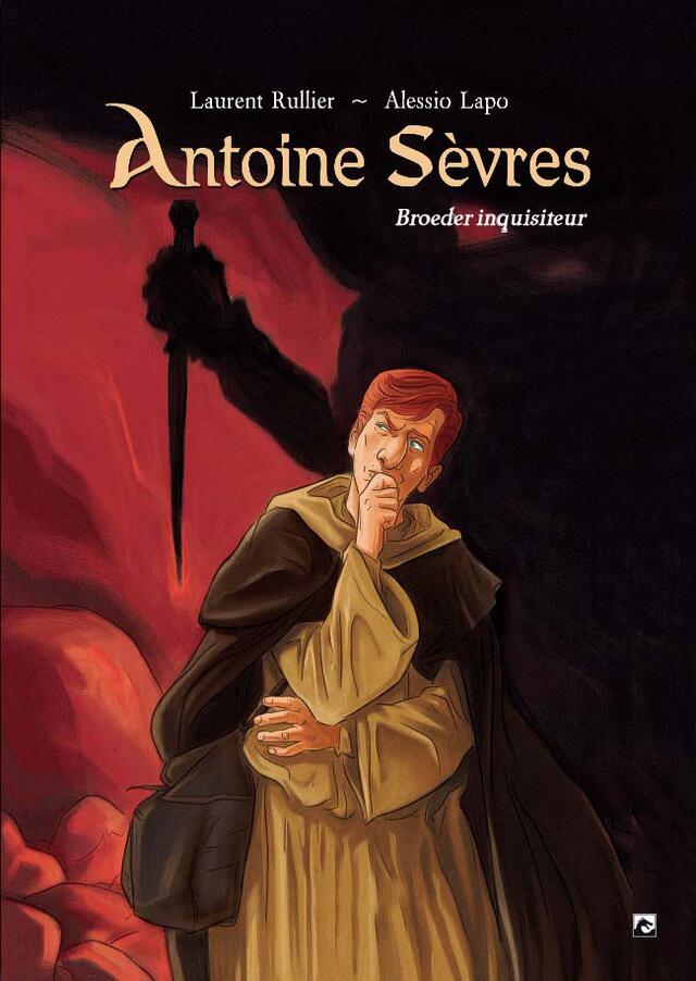  Antoine Sèvres, Broeder Inquisiteur
