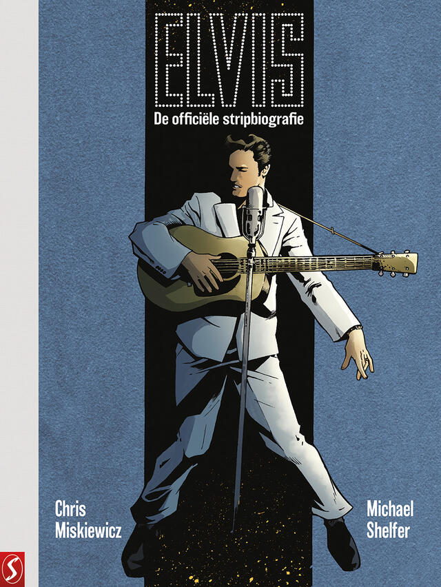 Elvis: De Officiële Stripbiografie