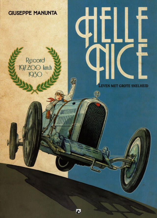 Hellé Nice: Leven met Grote Snelheid (herziene editie)