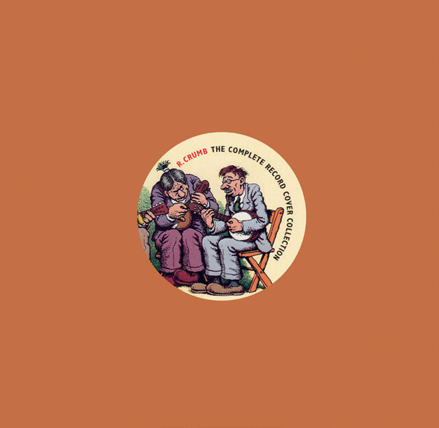 Robert Crumb - The Complete Record Cover Collection 1