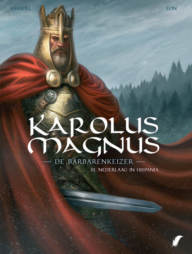 Karolus Magnus - De Barbarenkeizer 3: Nederlaag in Hispania