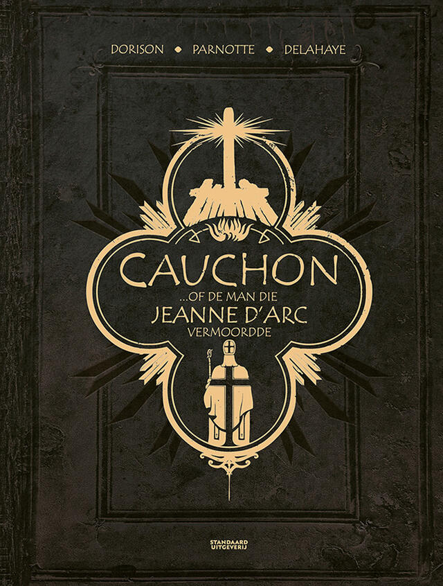 Cauchon... of de Man die Jeanne d'Arc Vermoordde