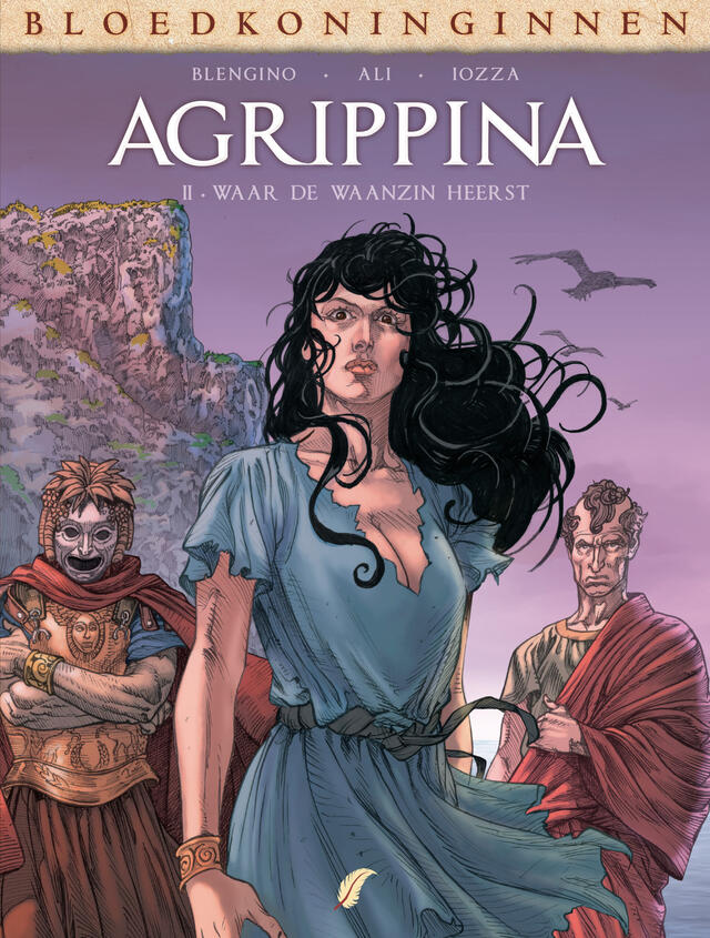 Bloedkoninginnen: Agrippina 2: Waar de Waanzin Heerst