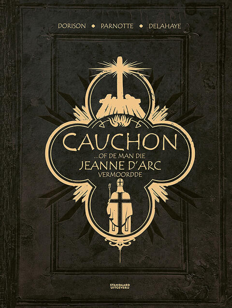 Cauchon of de Man die Jeanne d'Arc Vermoordde