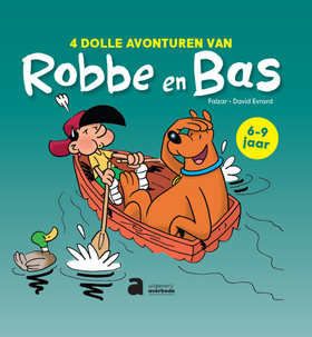 4 Dolle Avonturen van Robbe en Bas