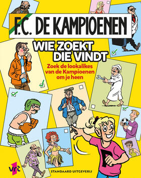 F.C. De Kampioenen: Wie Zoekt die Vindt