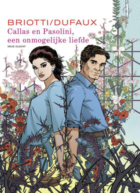 Callas & Pasolini, een Onmogelijke Liefde