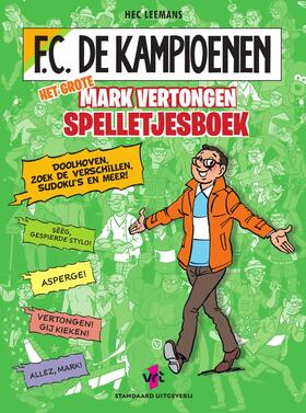 F.C. De Kampioenen: Het Grote Mark Vertongen Spelletjesboek